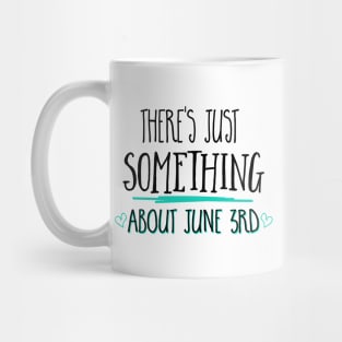 There's just something about June3rd - Gilmore Girls Day Mug